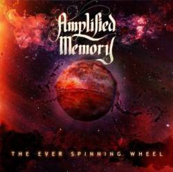 Amplified Memory : The Ever Spinning Wheel
